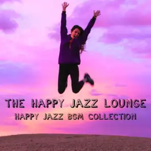 The Happy Jazz BGM Collection