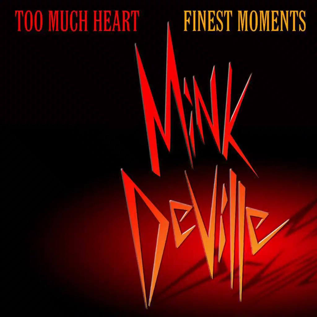 Too Much Heart: Finest Moments