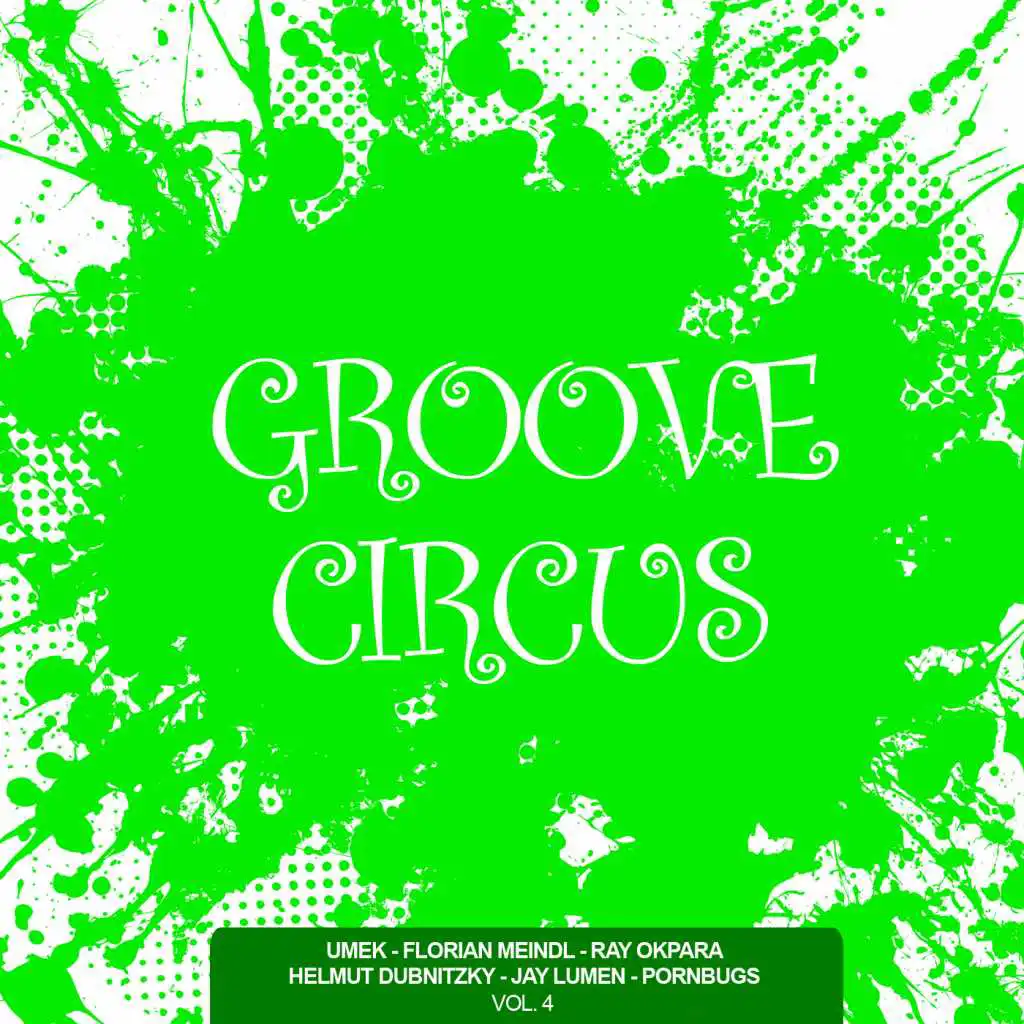 Groove Circus, Vol. 4