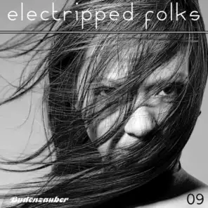Electripped Folks, 09