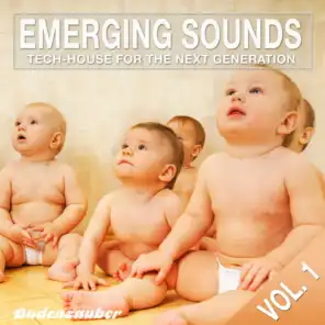 Emerging Sounds, Vol. 1 - Tech-House for the Next Generation