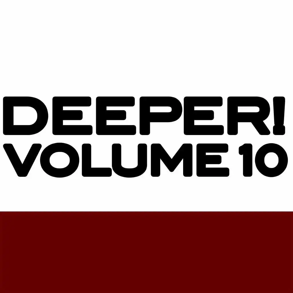 Deeper, Vol. 10