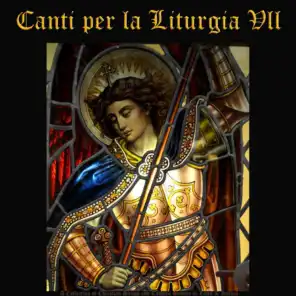 Canti per la Liturgia, Vol. 7: A Collection of Christian Songs and Catholic Hymns in Latin & Italian