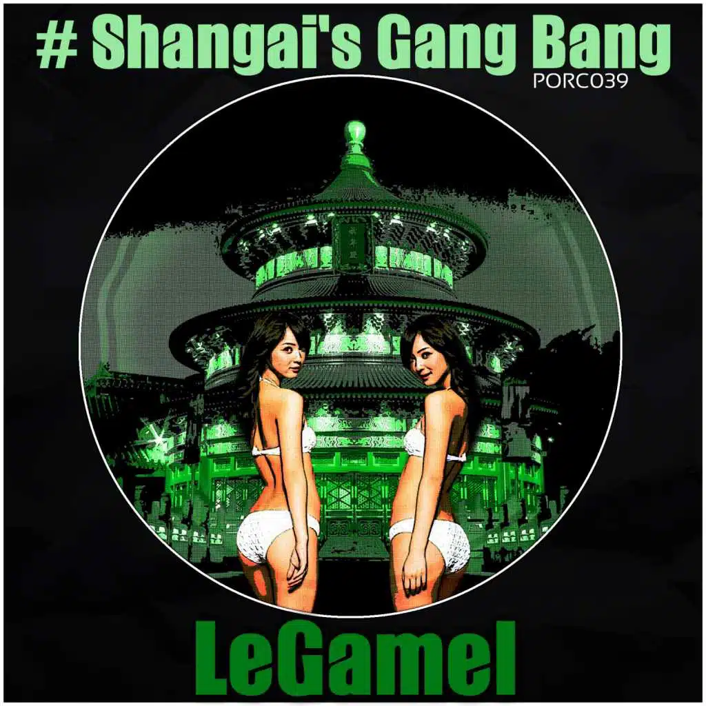 Shangai's Gang Bang