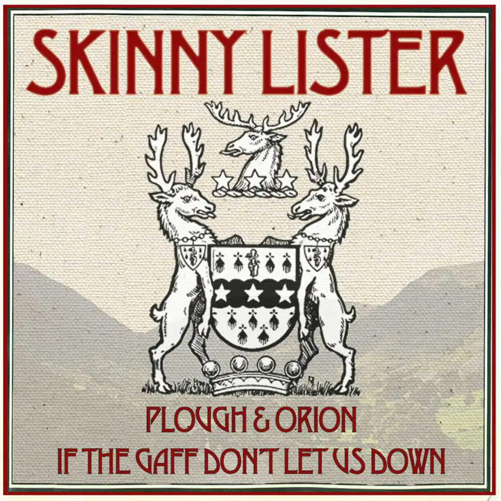 If the Gaff Don't Let Us Down/ Plough & Orion