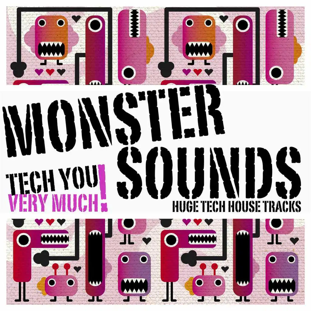 Monster Sounds (Huge Tech-House Tracks)