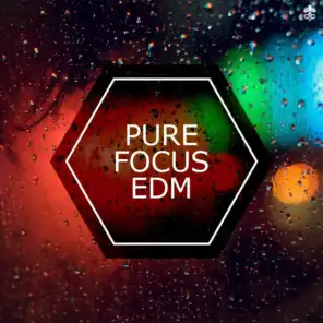 Pure Focus EDM (feat. Sasha Ogletree)