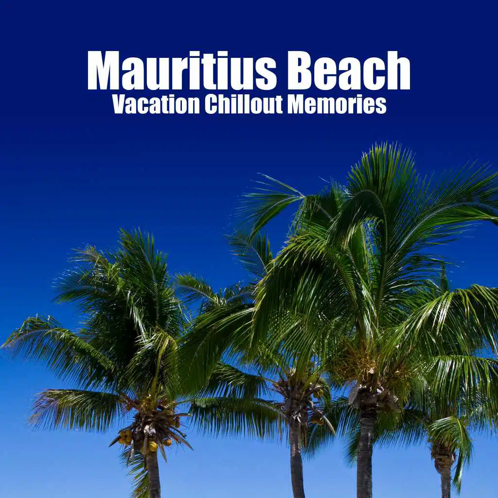 Mauritius Beach Vacation Chillout Memories