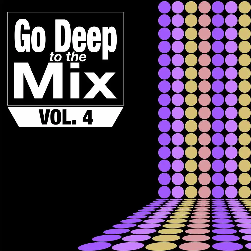 Go Deep to the Mix, Vol. 4
