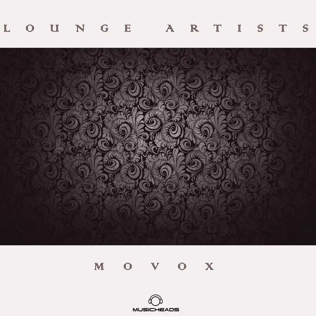 Lounge Artists Pres. MoVoX