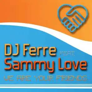 DJ Ferre & Sammy Love