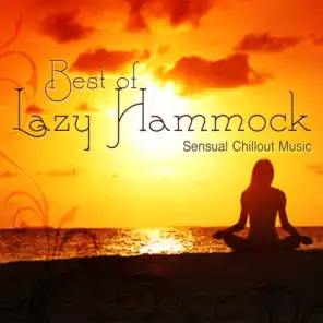 Best of Lazy Hammock - Sensual Chillout Music