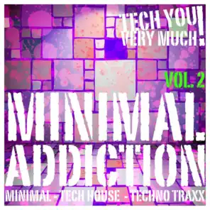 Minimal Addiction, Vol. 2 - (Minimal - Tech House - Techno Traxx)
