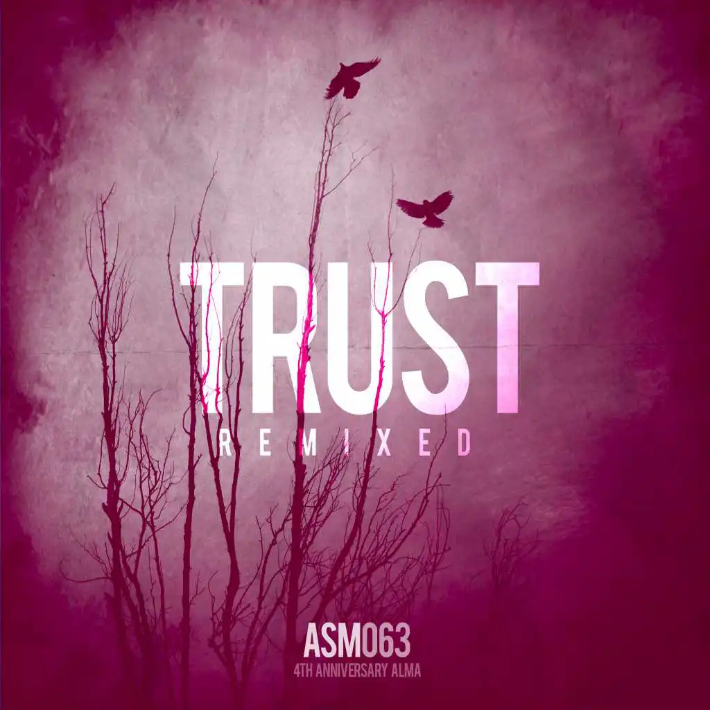 Trust (Russ Gabriel Remix)