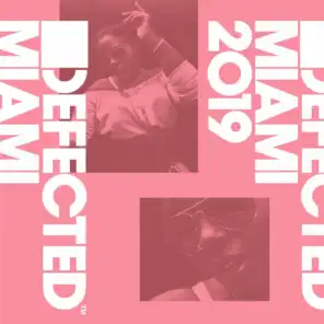 Defected Miami 2019 (DJ Mix)