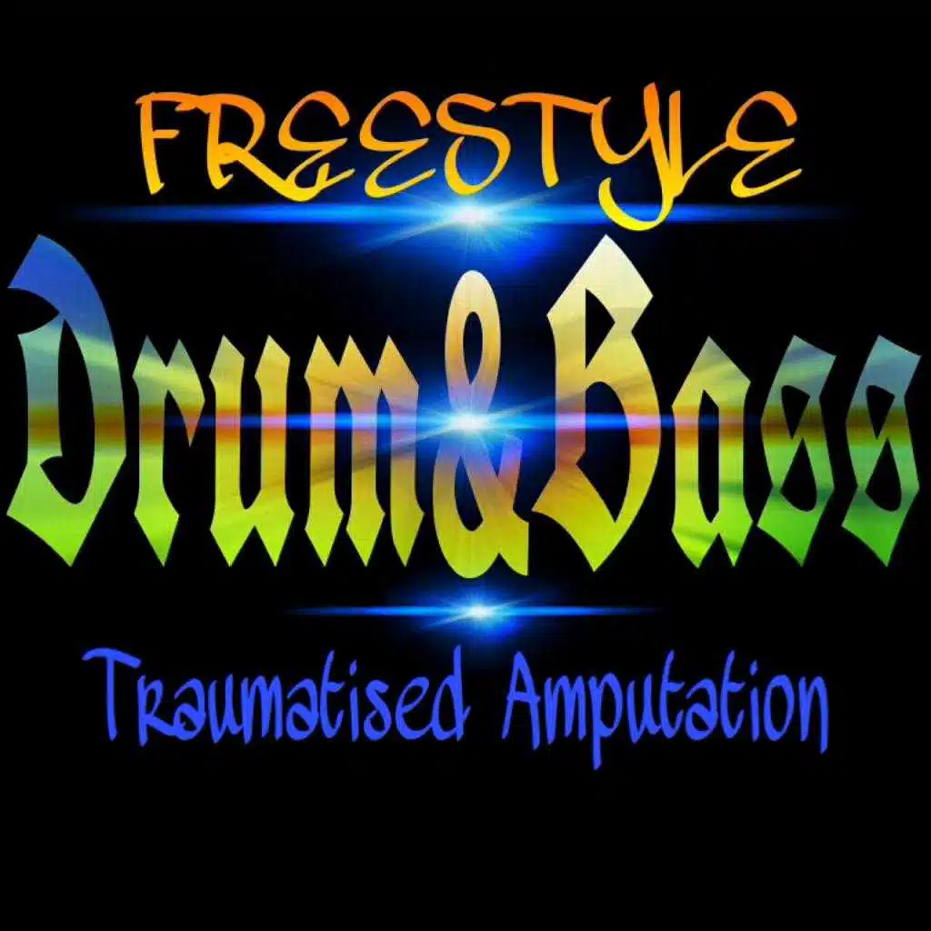 Traumatised Drum and Bass Amputation