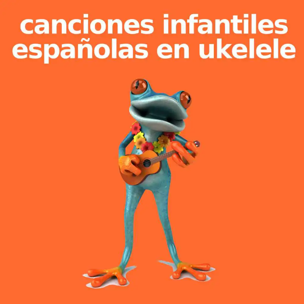 canciones infantiles españolas en ukelele