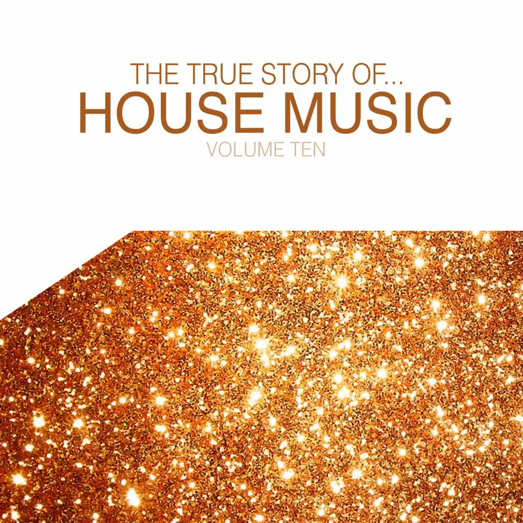 The True Story of House Music, Vol. 10