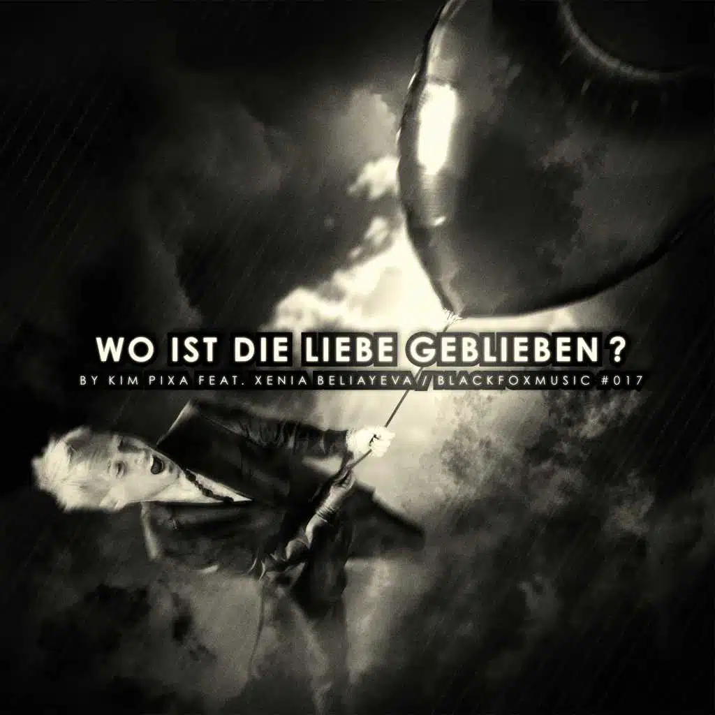 Wo ist die Liebe geblieben? (feat. Xenia Beliayeva)