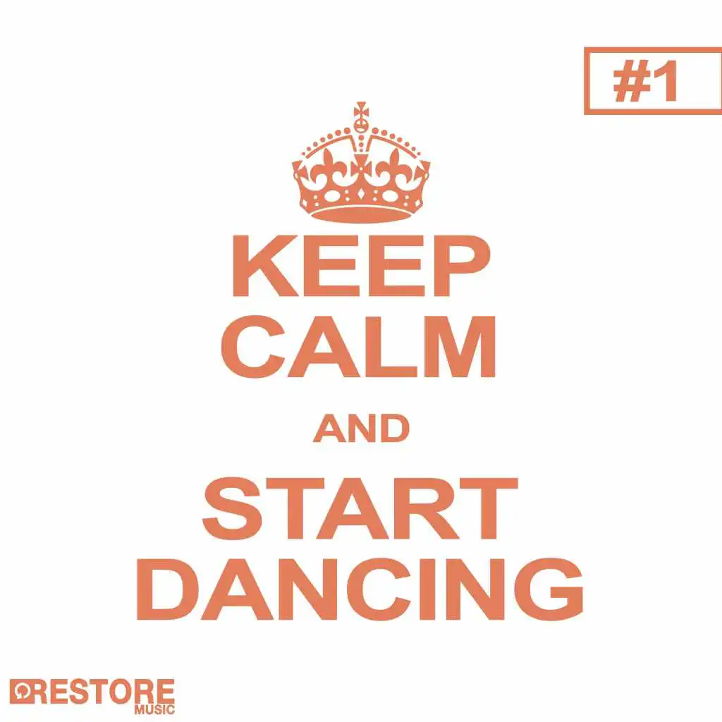 Keep Calm and Start Dancing, Vol. 1