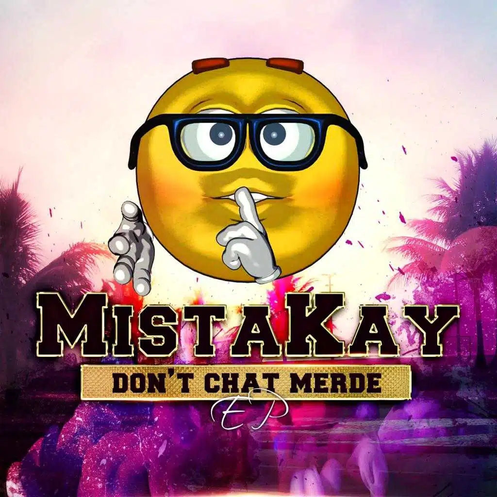 Don't Chat Merde EP (feat. Dubzta)