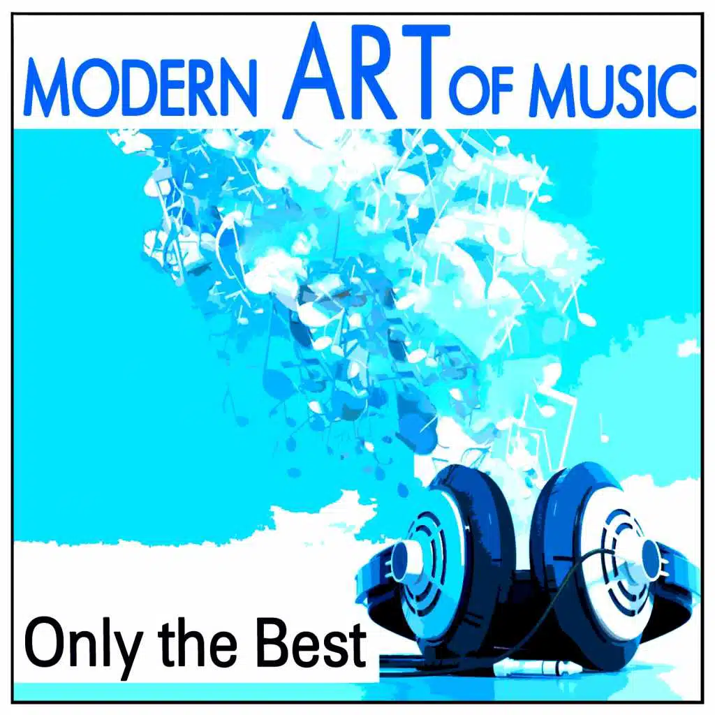 Modern Art of Music: Only the Best