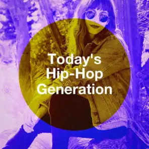 Today's Hip-Hop Generation