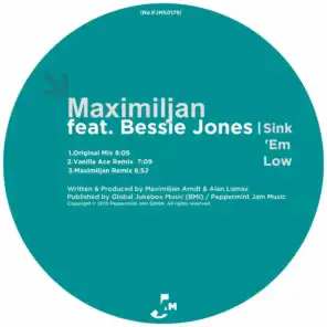 Sink 'Em Low (Maximiljan Remix) [feat. Bessie Jones]
