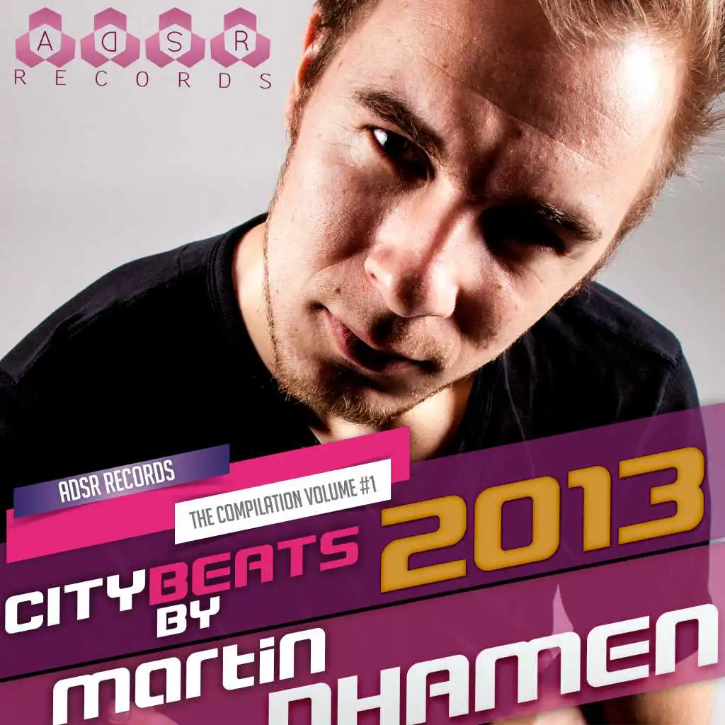 City Beats 2013 By Martin Dhamen - The Compilation, Vol. 1