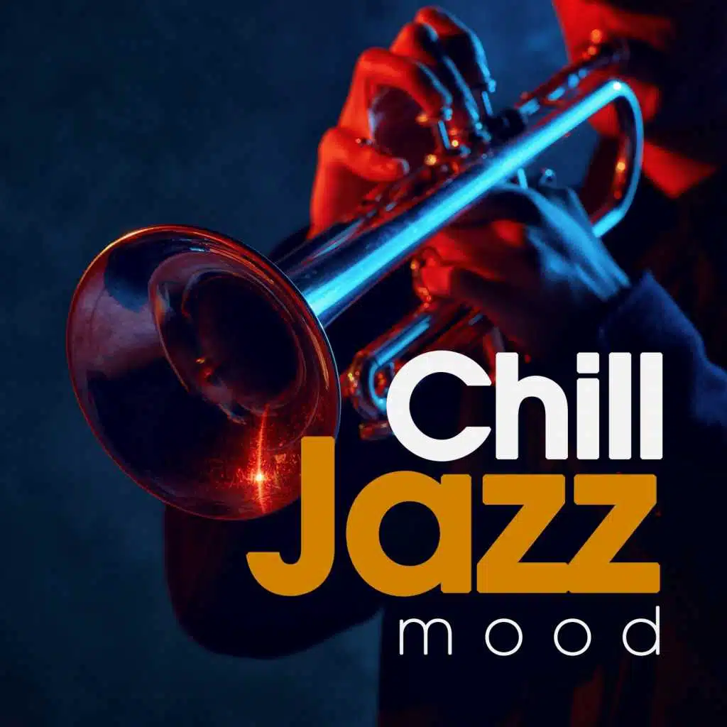 Chill Jazz Mood