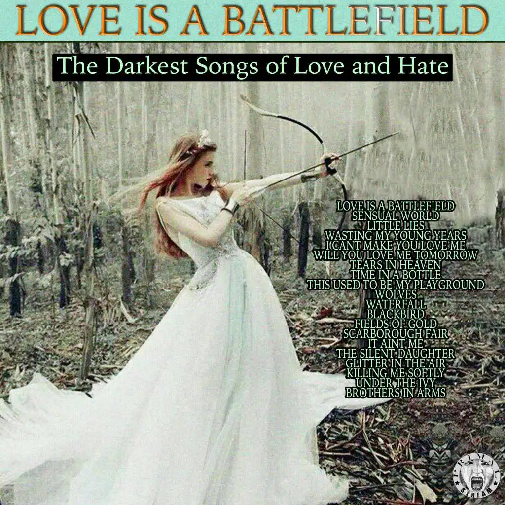 Love Is A Battlefield - The Darkest Songs Of Love And Hate