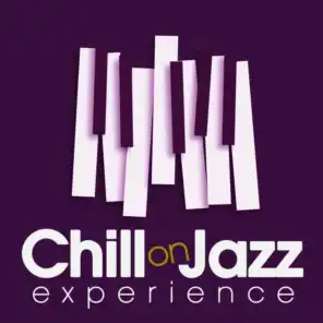 Chill on Jazz Experience