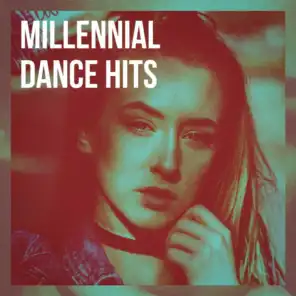 Millennial Dance Hits