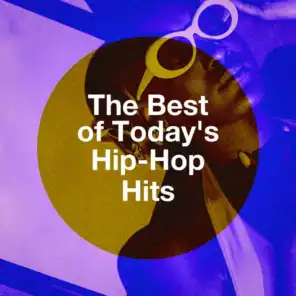 The Best of Today's Hip-Hop Hits