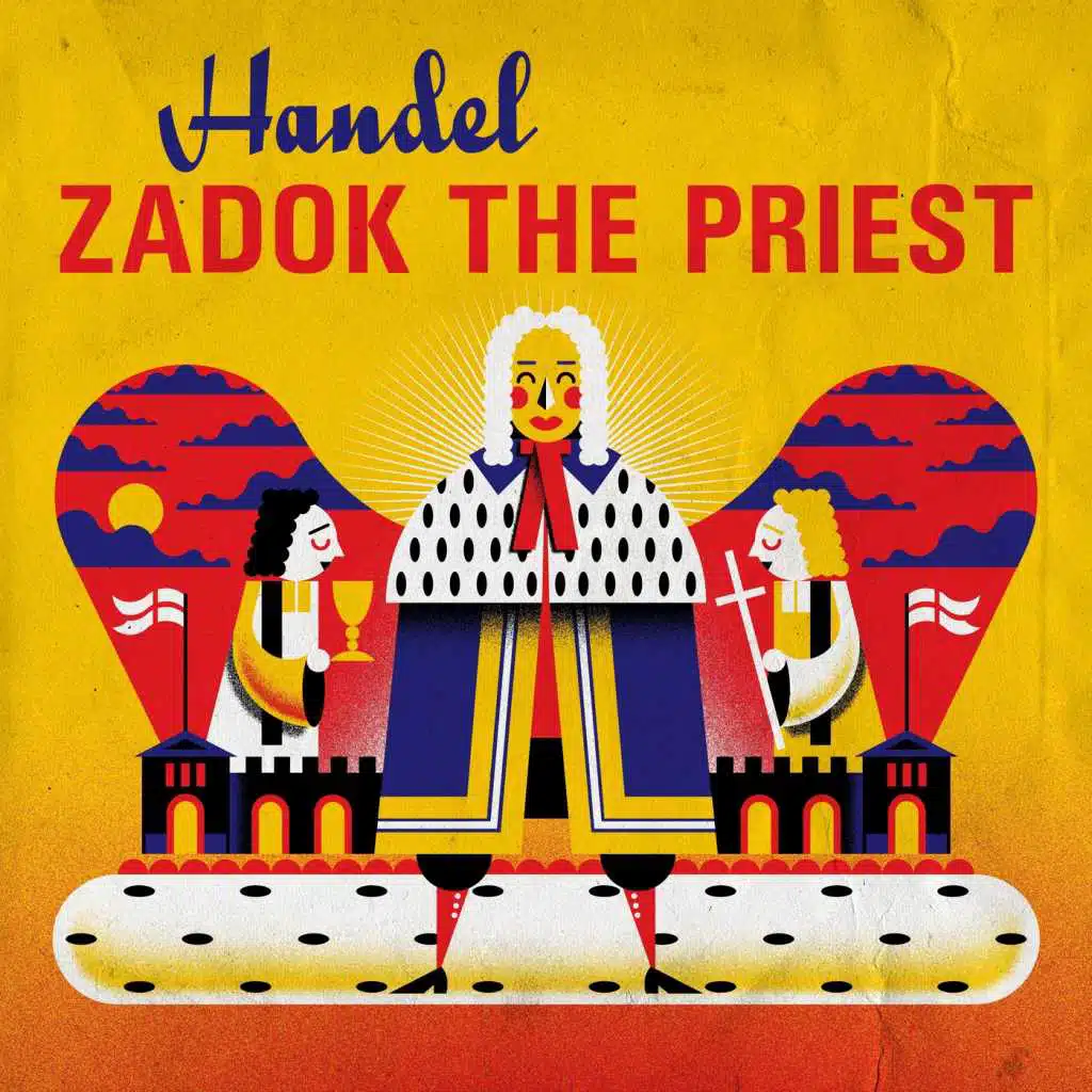 Coronation Anthem, HWV 258 "Zadok the Priest"