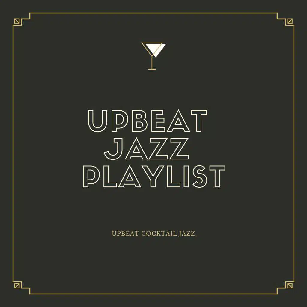 Upbeat Cocktail Jazz