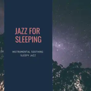 Instrumental Soothing Sleepy Jazz