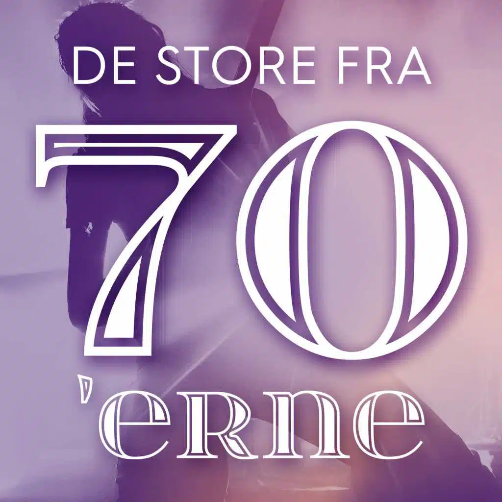 De store fra 70'erne