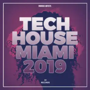 Tech House Miami 2019