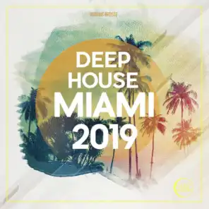 Deep House Miami 2019
