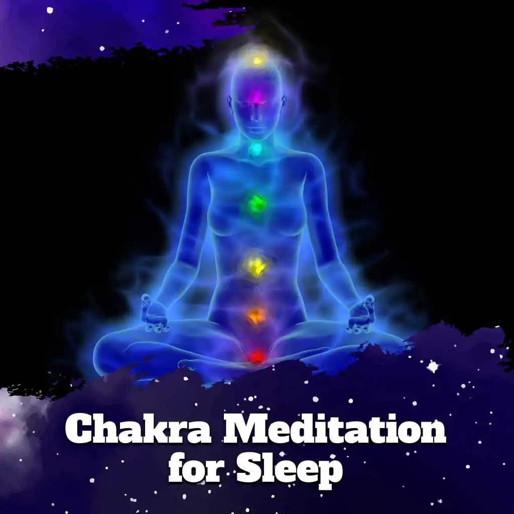 Chakra Meditation for Sleep: 15 Meditation Tracks to Help You Fall Asleep Quickly and Easily