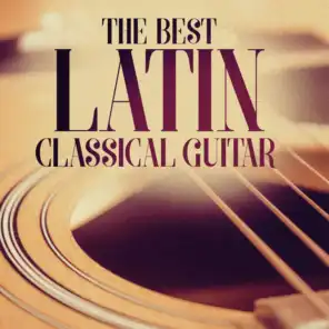 The Best Latin Classical Guitar
