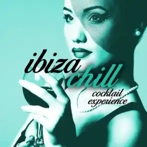 Ibiza Chill Cocktail Experience