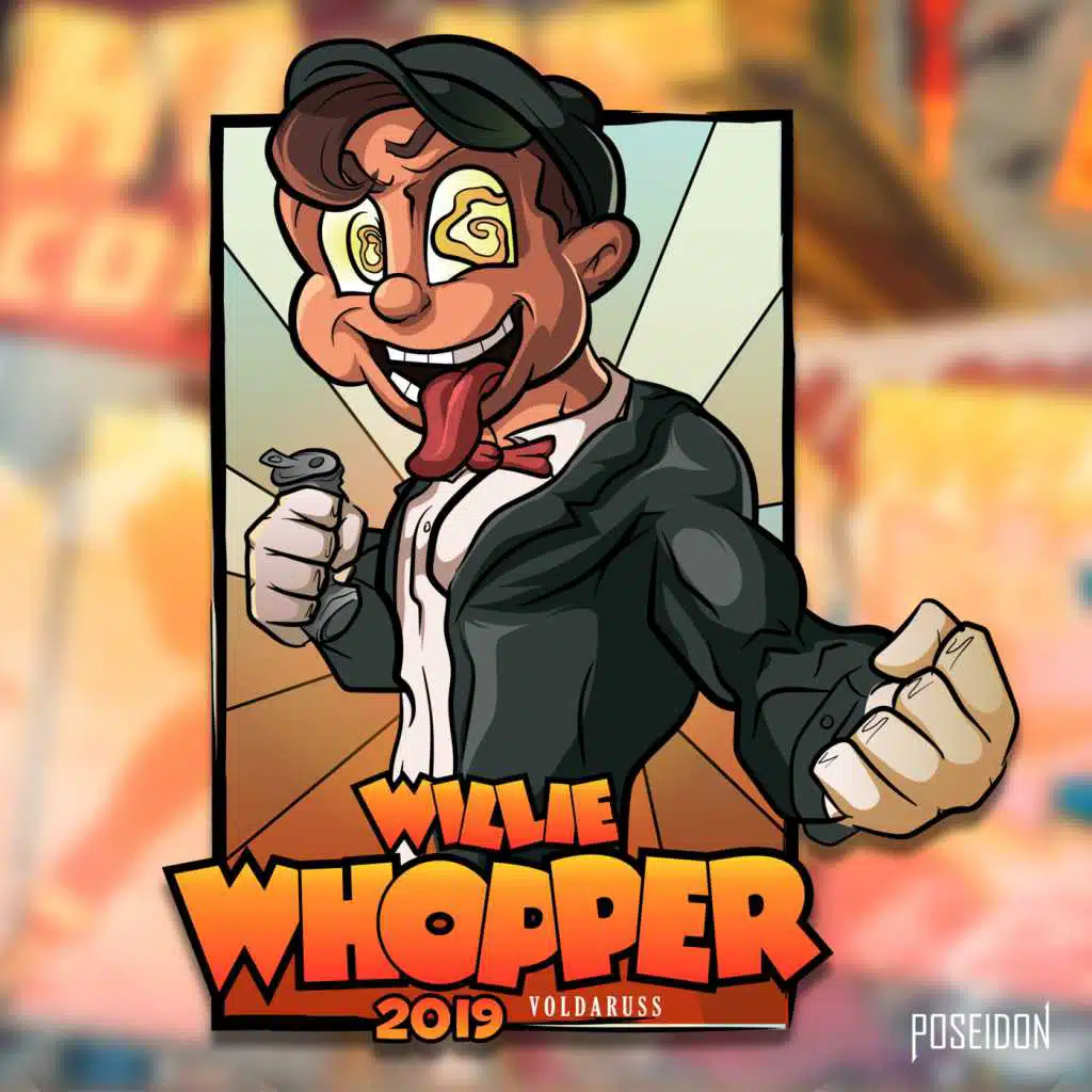 Willie Whopper 2019 (feat. Goozy)