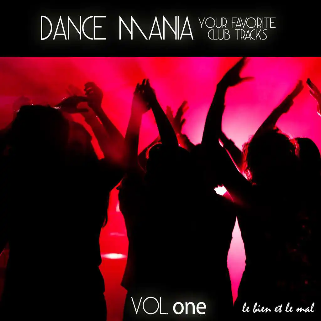 Dance Mania - Your Favorite Club Tracks, Vol. 1