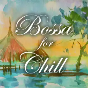 Bossa for Chill