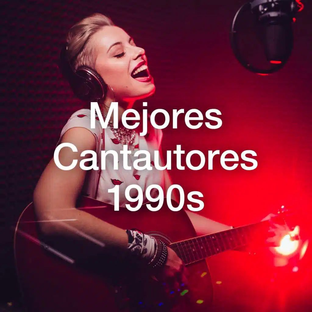 Mejores Cantautores 1990s