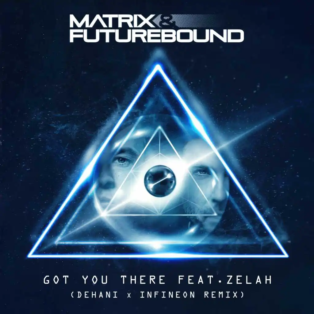 Got You There (Dehani & Infineon Remix) [feat. Zelah]