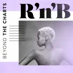 Beyond the Charts: R'n'B