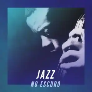Jazz no Escuro